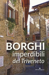 Abbildung von: Borghi imperdibili del Triveneto - Editoriale Programma