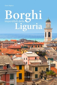 Abbildung von: Borghi imperdibili della Liguria - Editoriale Programma
