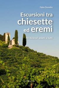 Abbildung von: Escursioni tra chiesette ed eremi. 40 itinerari adatti a tutti - Editoriale Programma