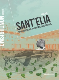 Abbildung von: Sant'Elia Cagliari. Deviazioni inedite raccontate dagli abitanti - Le guide Nonturismo;Ediciclo