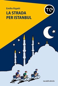 Abbildung von: La strada per Istanbul - Tascabili Ediciclo;Ediciclo