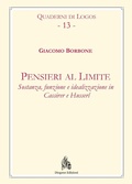 Cover: Pensieri al limite. Sostanza, funzione e idealizzazione in Cassirer e Husserl - Quaderni di Logos;Diogene Edizioni