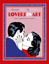 Abbildung von: Lovers in art. Dieci coppie di artisti e amanti - 24 Ore Cultura