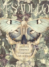 Abbildung von: Pesadelo. Racconti d'angosce e ossessioni dal Brasile - Piccoli mondi plus;ABEditore