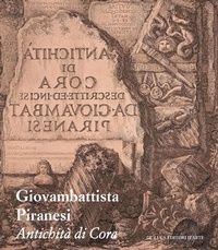 Abbildung von: Giovambattista Piranesi. Antichità di Cora - De Luca Editori d'Arte