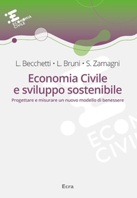 Abbildung von: Economia civile e sviluppo sostenibile. Progettare e misurare un nuovo modello di benessere - Ecra