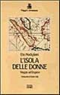 Abbildung von: L' isola delle donne. Viaggio ad Engano - Viaggi e avventura;EDT