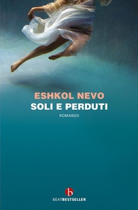 Abbildung von: Soli e perduti - BEAT. Bestseller;BEAT