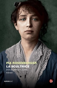 Abbildung von: La scultrice. Vita di Camille Claudel - Superbeat;BEAT