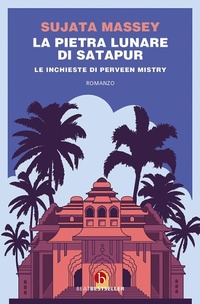 Abbildung von: La pietra lunare di Satapur. Le inchieste di Perveen Mistry - BEAT. Bestseller;BEAT