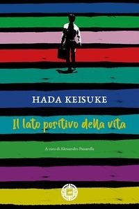 Abbildung von: Il lato positivo della vita - Asiasphere;Atmosphere Libri