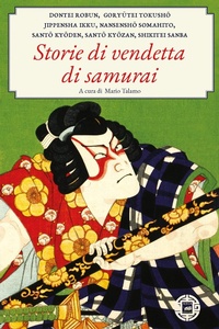 Abbildung von: Storie di vendette di samurai - Asiasphere;Atmosphere Libri