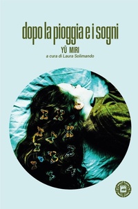 Abbildung von: Dopo la pioggia e i sogni - Asiasphere;Atmosphere Libri