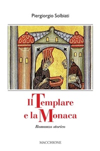 Abbildung von: Il templare e la monaca - Macchione Editore