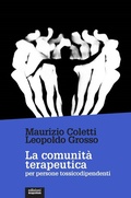 Cover: La comunit&agrave; terapeutica per persone tossicodipendenti - Le staffette;EGA-Edizioni Gruppo Abele