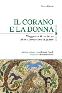 Abbildung von: Il Corano e la donna. Rileggere il Testo Sacro da una prospettiva di genere - Sui generis;Effatà Editrice