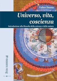 Abbildung von: Universo, vita, coscienza. Introduzione alla filosofia della scienza e della natura - Studia Taurinensia;Effatà Editrice