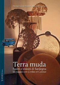 Abbildung von: Terra muda. Suoni e visioni di Sardegna. In viaggio con Cordas et Cannas - Taphros Editrice