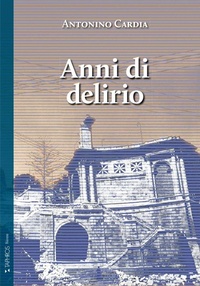 Abbildung von: Anni di delirio - Taphros Editrice