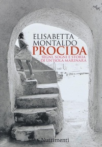Abbildung von: Procida. Segni, sogni e storia di un'isola marinara - Nutrimenti