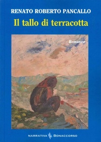 Abbildung von: Il tallo di terracotta - Narrativa contemporanea;Bonaccorso Editore