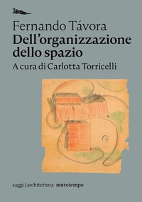 Abbildung von: Dell'organizzazione dello spazio - Saggi. Architettura;Nottetempo