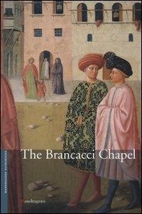 Abbildung von: La cappella Brancacci nella chiesa Di Santa Maria del Carmine. Ediz. inglese - Guide;Mandragora