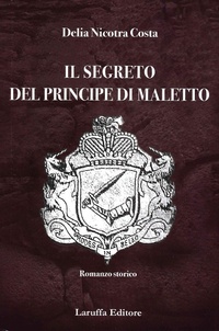 Abbildung von: Il segreto del principe di Maletto - Laruffa