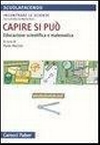Abbildung von: Capire si può. Educazione scientifica e matematica - Scuolafacendo. Manuali;Carocci