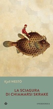 Cover: La sciagura di chiamarsi Skrake - Gli Iperborei;Iperborea