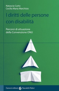 Abbildung von: I diritti delle persone con disabilità. Percorsi di attuazione della convenzione ONU - I tascabili;Carocci