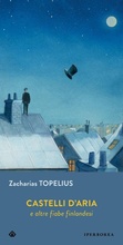 Cover: Castelli d'aria e altre fiabe finlandesi - Gli Iperborei;Iperborea