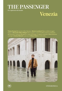 Abbildung von: Venezia. The passenger. Per esploratori del mondo - The Passenger;Iperborea