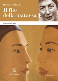 Abbildung von: Il filo della matassa. Una storia intima - I racconti;Belforte Salomone