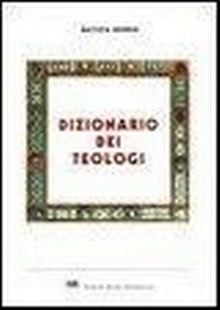 Abbildung von: Dizionario dei teologi - In unum;ESD-Edizioni Studio Domenicano