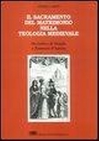 Abbildung von: Il sacramento del matrimonio nella teologia medievale. Da Isidoro di Siviglia a Tommaso d'Aquino - ESD-Edizioni Studio Domenicano
