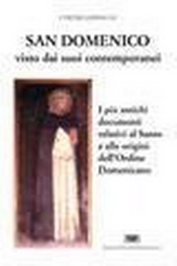 Abbildung von: S. Domenico visto dai suoi contemporanei. I più antichi documenti relativi al santo e alle origini dell'Ordine domenicano - Attendite ad petram;ESD-Edizioni Studio Domenicano