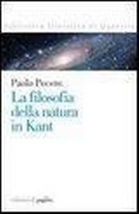 Abbildung von: La filosofia della natura in Kant - Biblioteca filosofica di Quaestio;Edizioni di Pagina