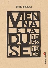 Abbildung von: Vienna e la Duse (1892-1909) - Visioni teatrali;Edizioni di Pagina