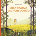 Cover: Alla ricerca del fiore dorato - I tradotti;Sinnos