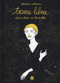 Abbildung von: Trame libere. Cinque storie su Lee Miller - Leggimi!;Sinnos