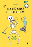 Cover: La principessa e lo scheletro - Narratori a colori;Sinnos