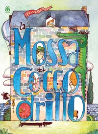 Abbildung von: La mossa del coccodrillo - Prima graphic;Sinnos