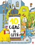 Cover: Dieci cani in citt&agrave; - I tradotti;Sinnos