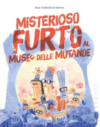 Abbildung von: Misterioso furto al museo delle mutande - Prima graphic;Sinnos