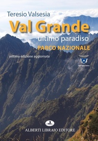 Abbildung von: Val Grande ultimo paradiso. Parco nazionale - Aria di lago;Alberti