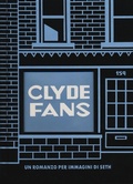 Cover: Clyde fans - Coconino cult;Coconino Press