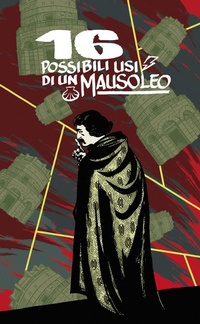Abbildung von: 16 possibili usi di un mausoleo - Fumetti nei musei;Coconino Press