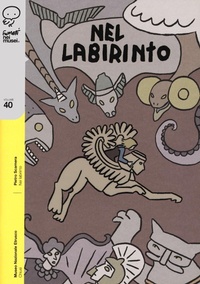Abbildung von: Nel labirinto - Fumetti nei musei;Coconino Press