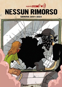 Abbildung von: Nessun rimorso. Genova 2001-2021 - Coconino cult;Coconino Press